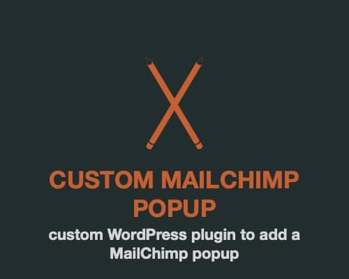 WordPress Custom MailChimp Popup
